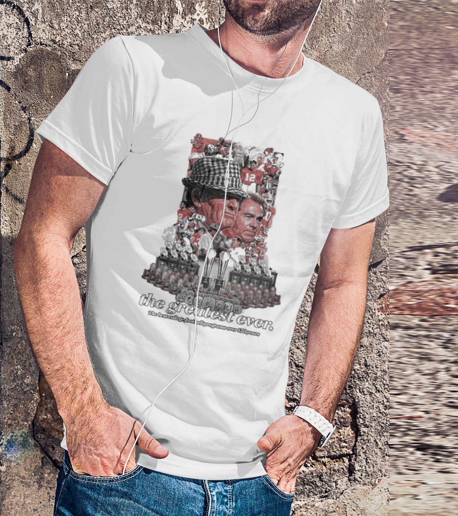 Alabama Crimson Tide The Greatest Ever The Best College Football Programs Over 150 Years T-Shirt