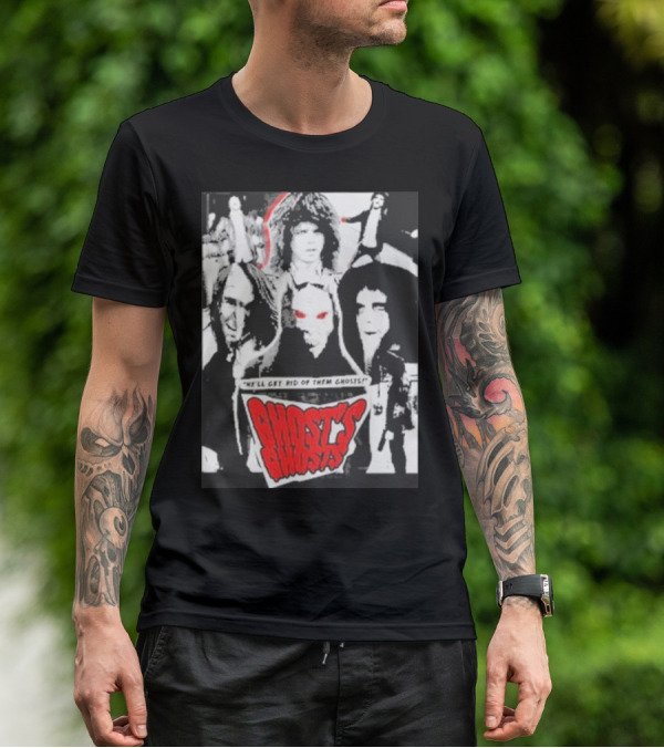 Ghost's Ghosts We'll Get Rid Of Them Ghosts Halloween T-Shirt