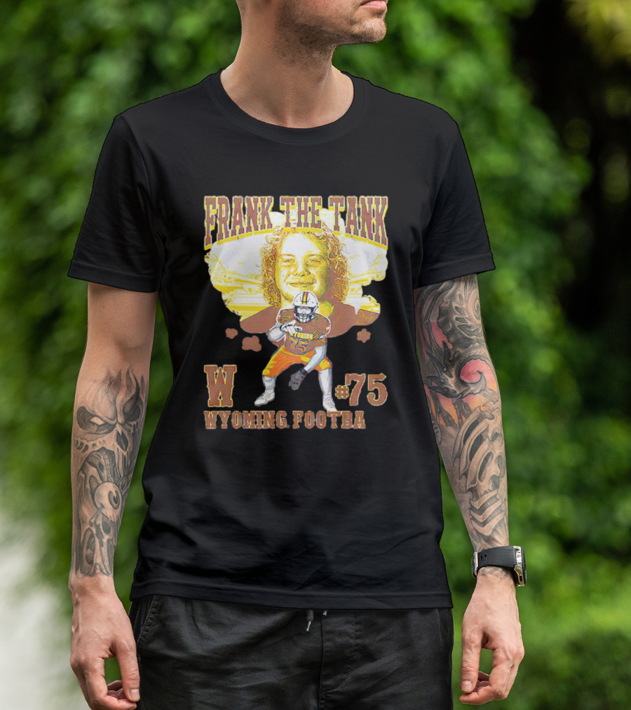 FRANK THE TANK W #75 WYOMING FOOTBA T-Shirt