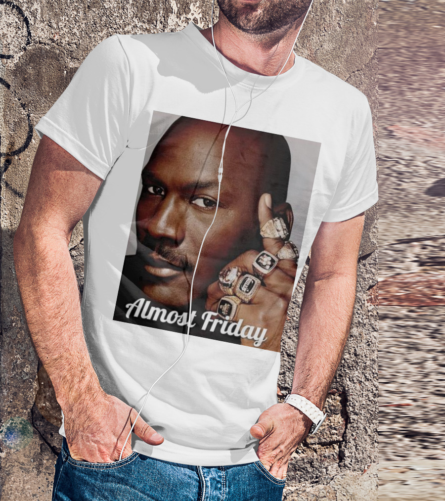 Almost Friday Michael Jordan 6 Rings T-Shirt