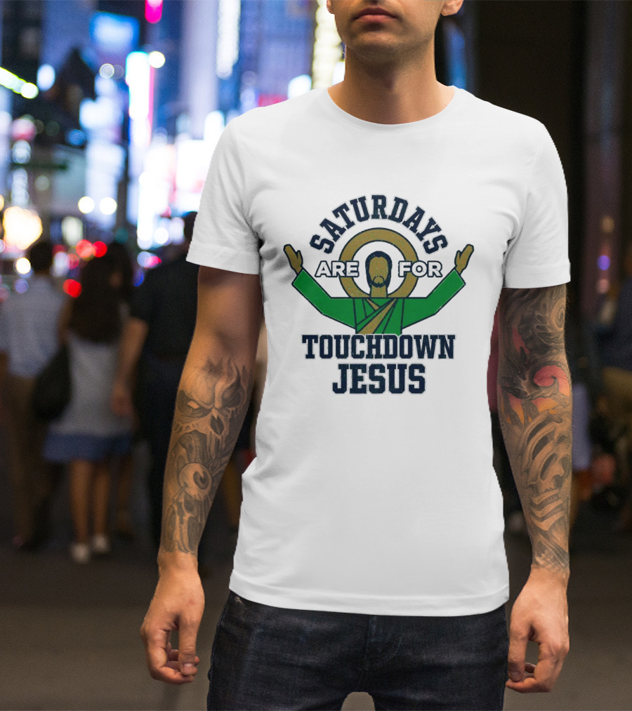 Saturdays Are For Touchdown Jesus Iconic Football T-Shirt