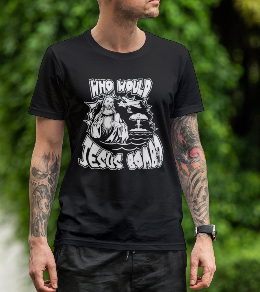 Who Would Jesus Bomb Airplane And Explosion T-Shirt