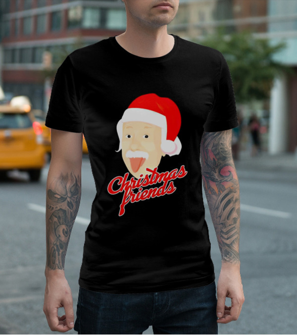 Albert Einstein Santa Hat Christmas Friends T-Shirt