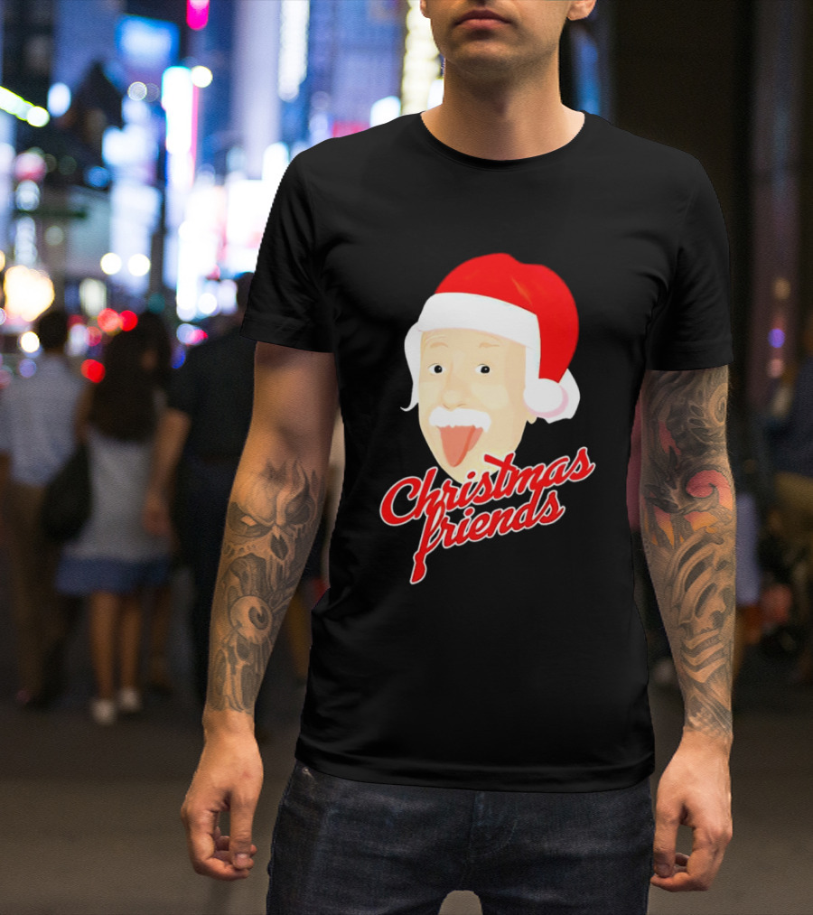 Albert Einstein Santa Hat Christmas Friends T-Shirt