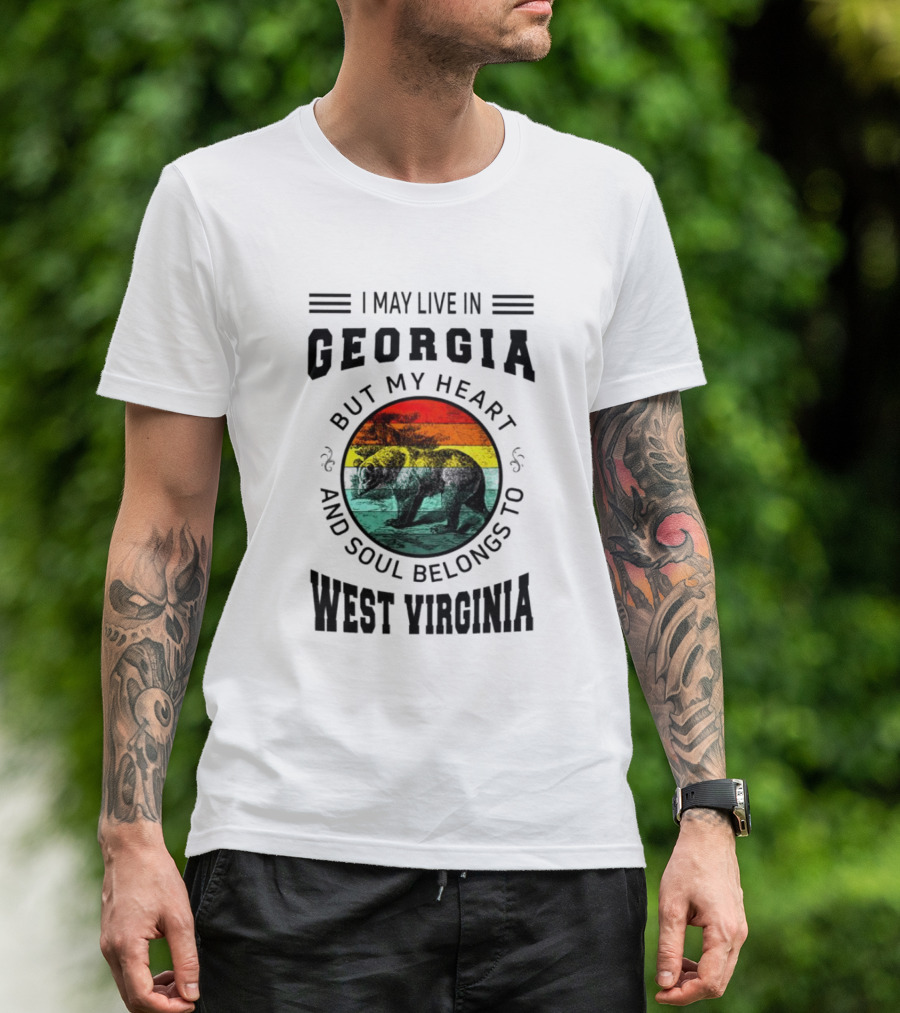 I May Live In Georgia But My Heart And Soul Belongs To West Virginia Black Bear T-Shirt