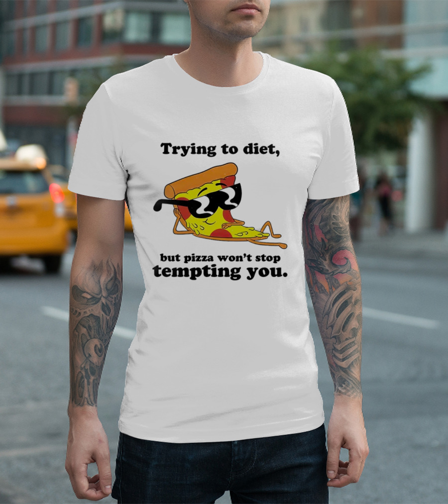 Trying To Diet But Pizza Won’t Stop Tempting You With Relaxed Pizza Slice In Sunglasses T-Shirt