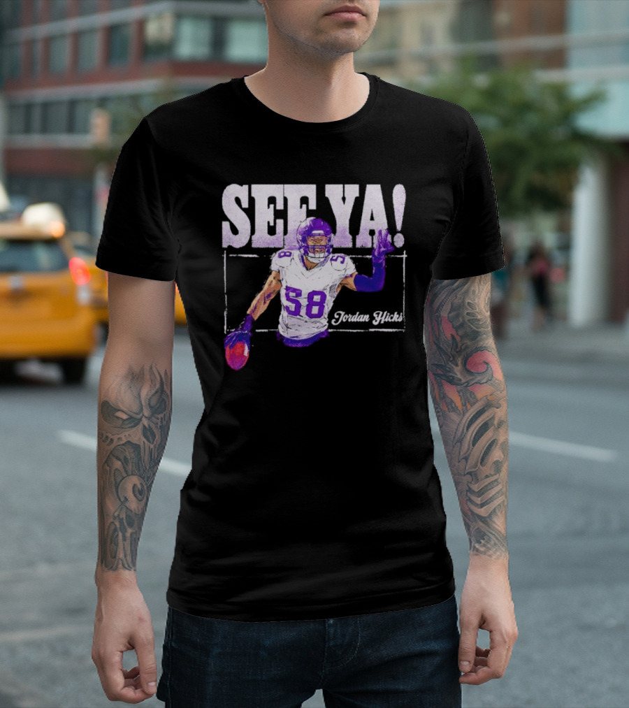 Jordan Hicks Minnesota See Ya Football T-Shirt