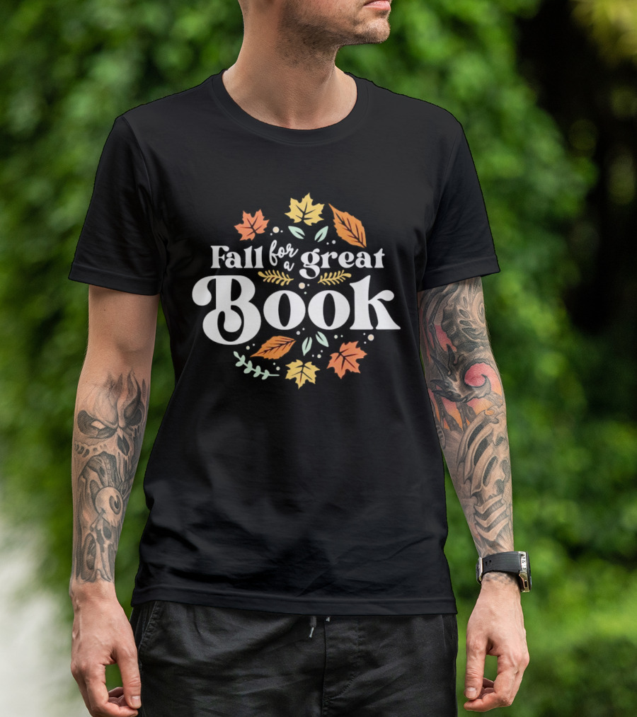 Fall For A Great Book With Autumn Leaves T-Shirt