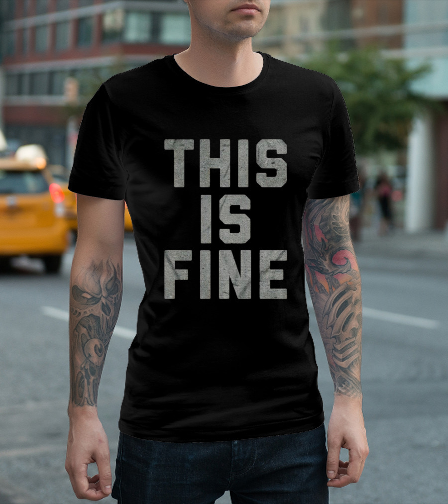This Is Fine Comic Meme T-Shirt