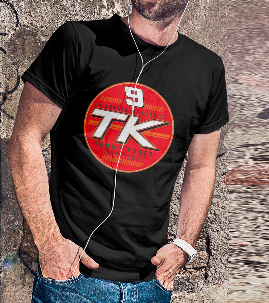 9 In Loving Memory Of TK Tommy Kraft 1959-2023 T-Shirt