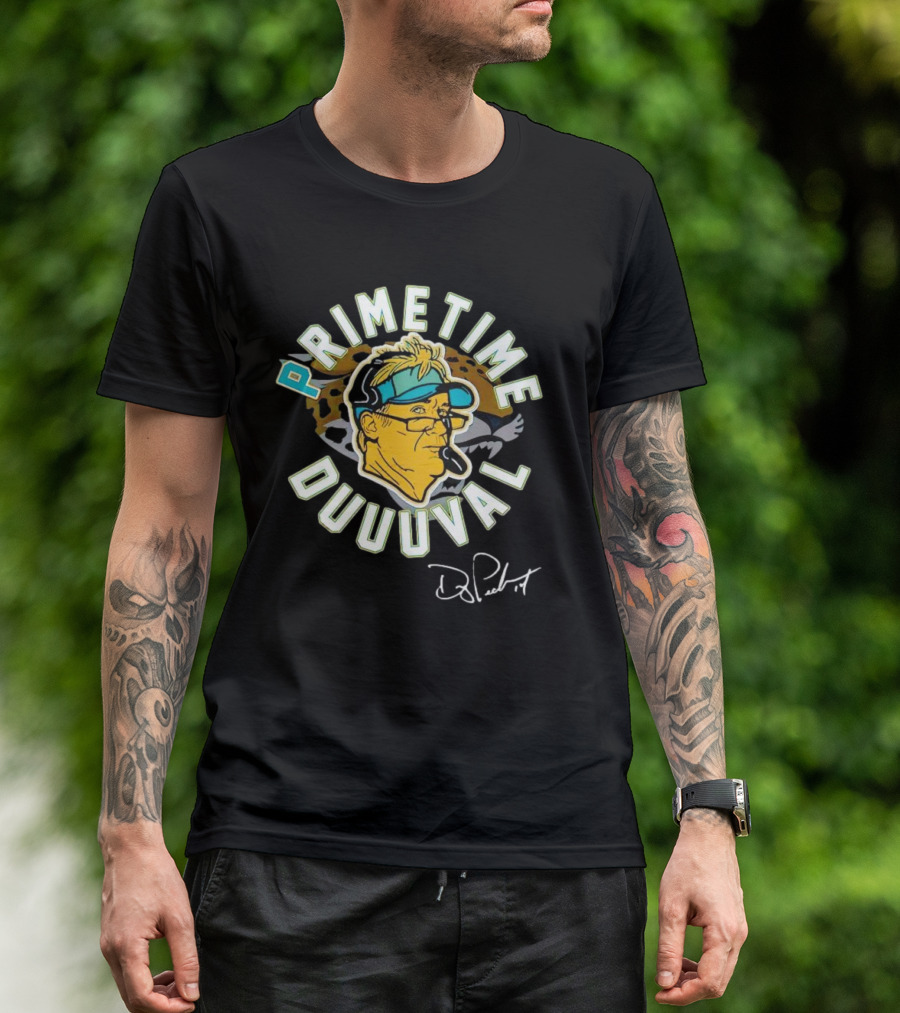 Primetime Duuuval Doug Pederson Signature Jacksonville Jaguars T-Shirt