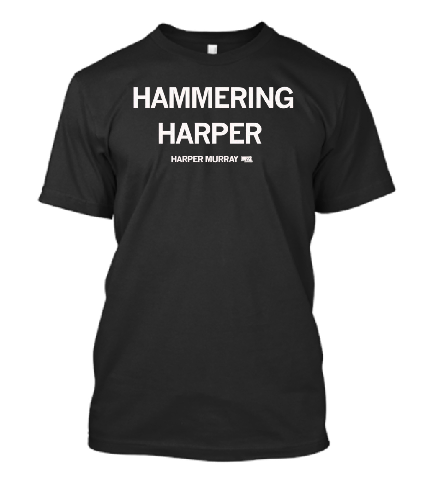 Hammering Harper Harper Murray 27 T-Shirt