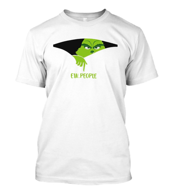 Grinch Ew People Sneak Peek T-Shirt