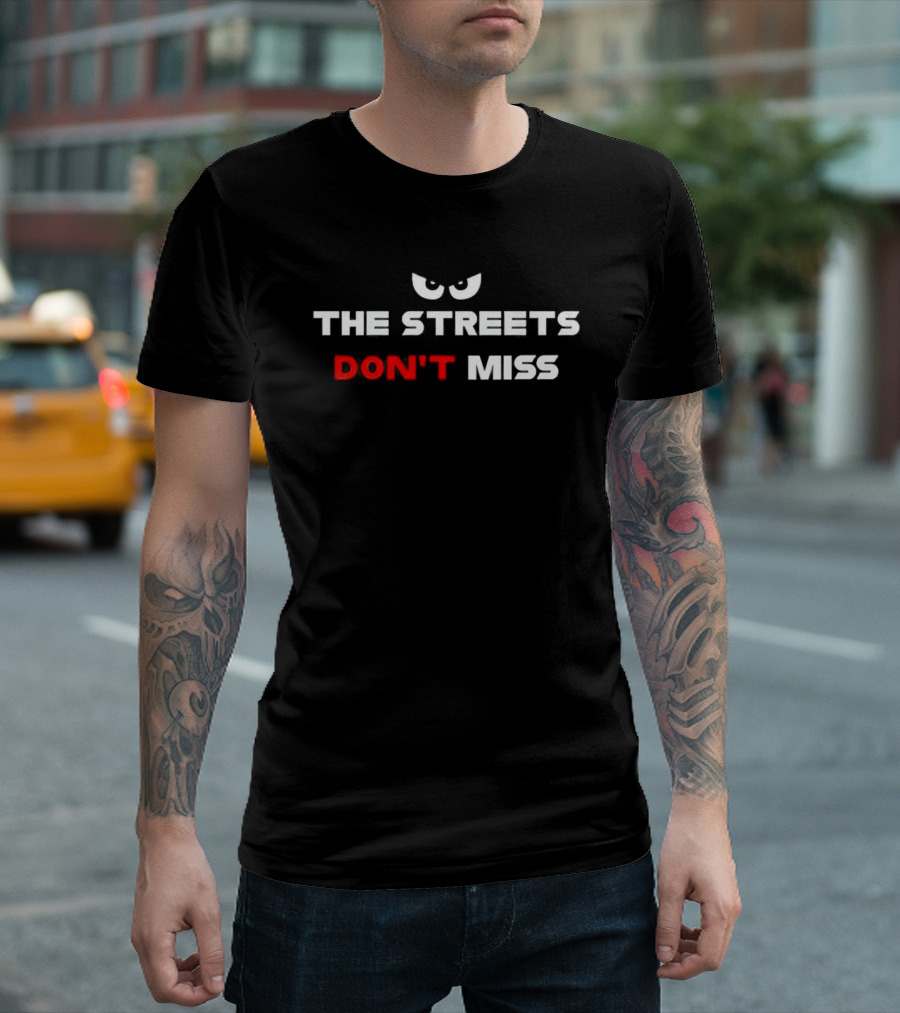 The Streets Don't Miss Eyes Emblem T-Shirt