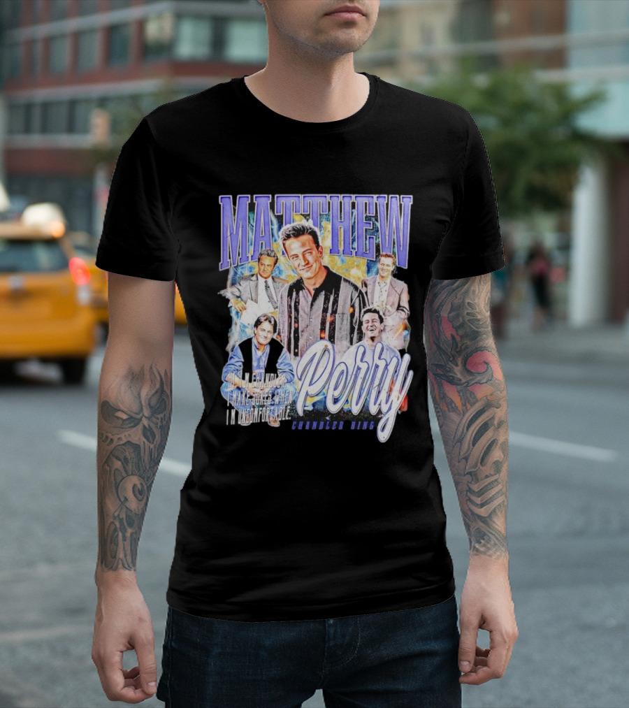 MATTHEW PERRY Chandler Bing I'm Unemployable T-Shirt