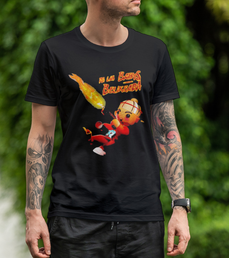 Pa Las Babys Belikeada Flame Throwing Anime Character T-Shirt