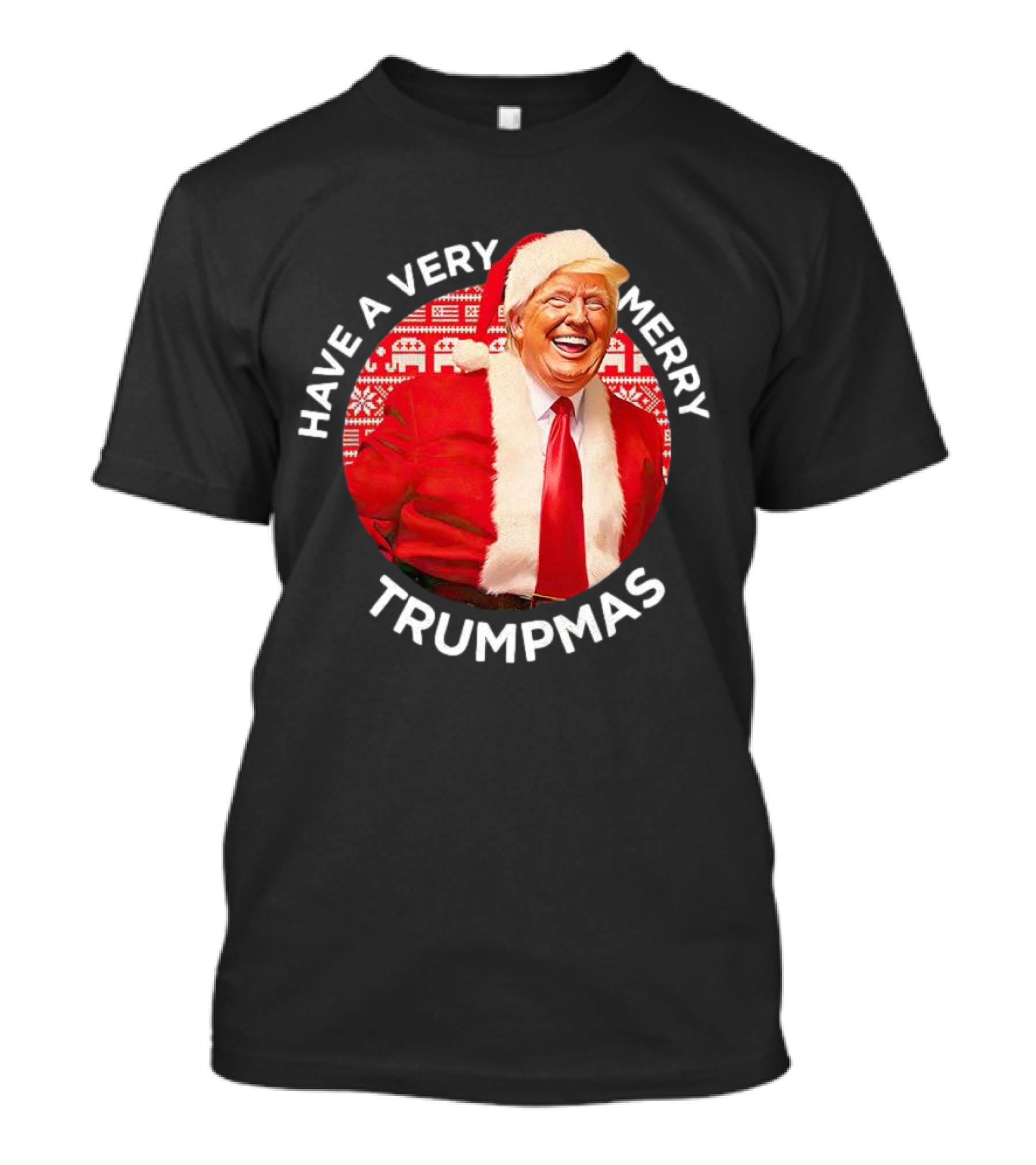 Have A Very Merry Trumpmas Santa Red Christmas Sweater Suit T-Shirt