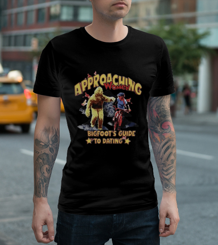 Bigfoot's Guide to Approaching Women on a Mountain Bike Adventure T-Shirt