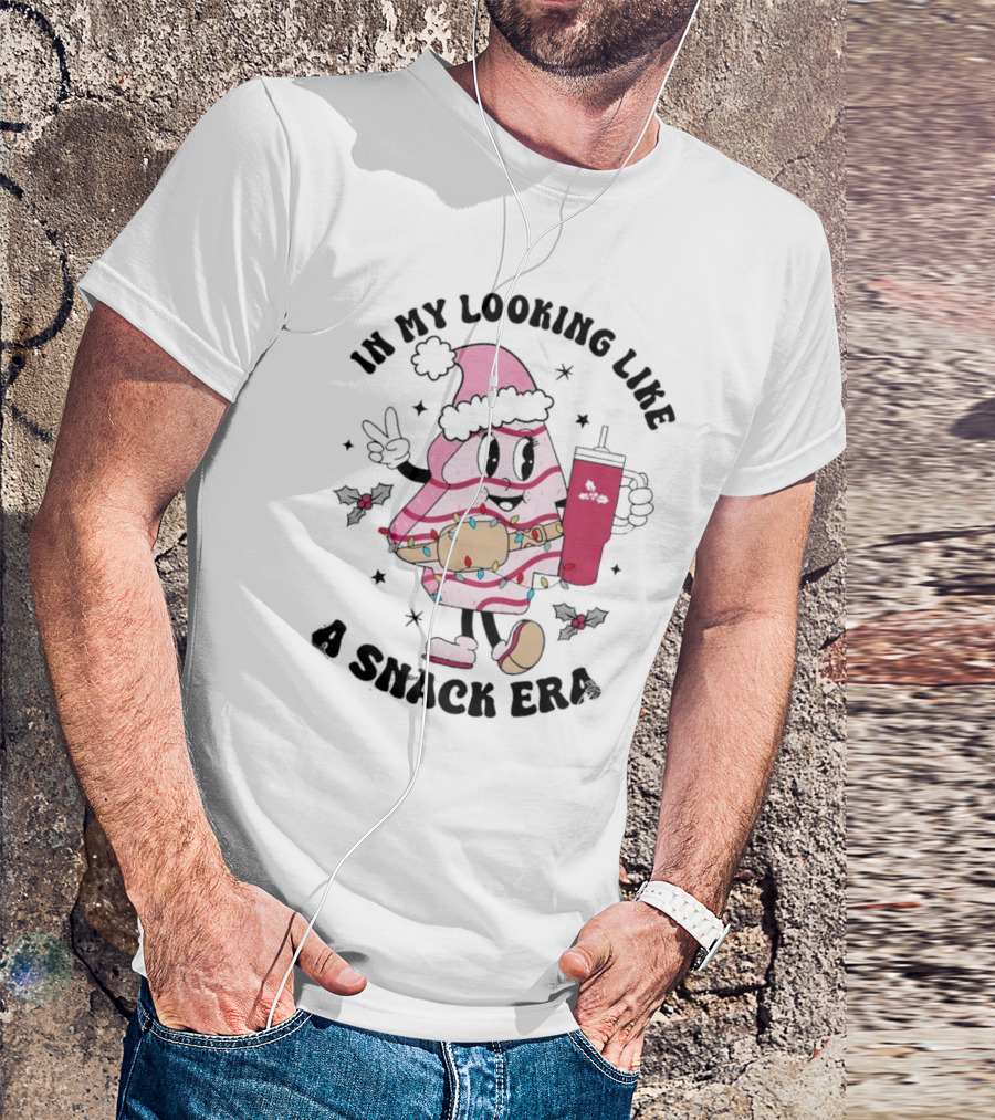 In My Looking Like A Snack Era Christmas Tree Cake Festive Icon With Holiday Drum And Drink Cup T-Shirt