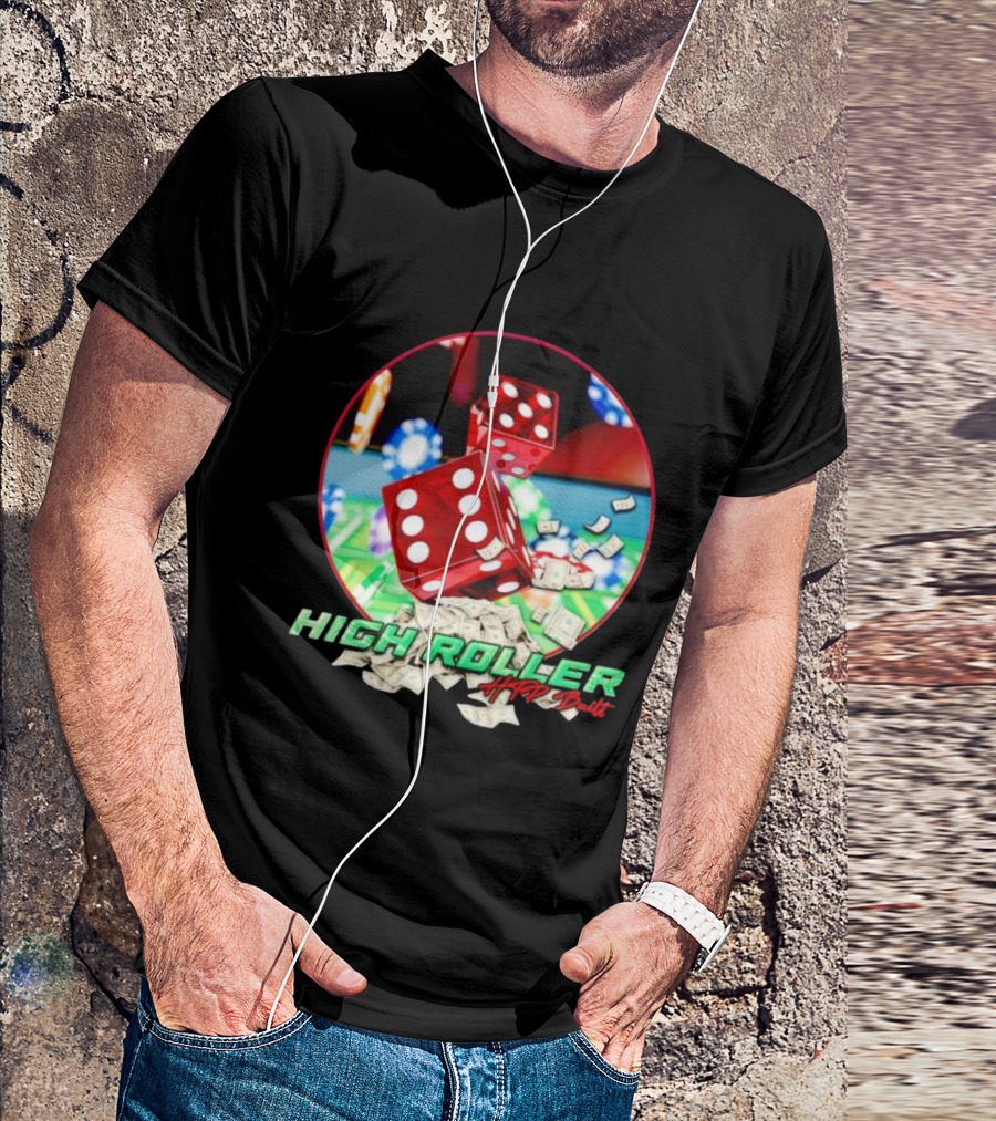 High Roller HTP Built Dice And Cash Casino T-Shirt