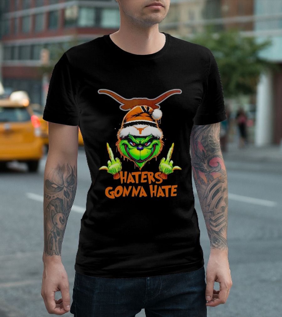 Texas Longhorns Grinch Haters Gonna Hate Christmas T-Shirt