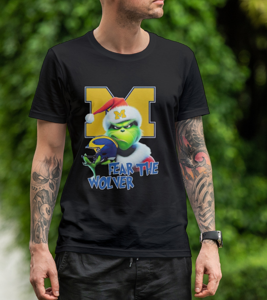 Grinch Michigan Wolverines Fear The Wolver Christmas T-Shirt