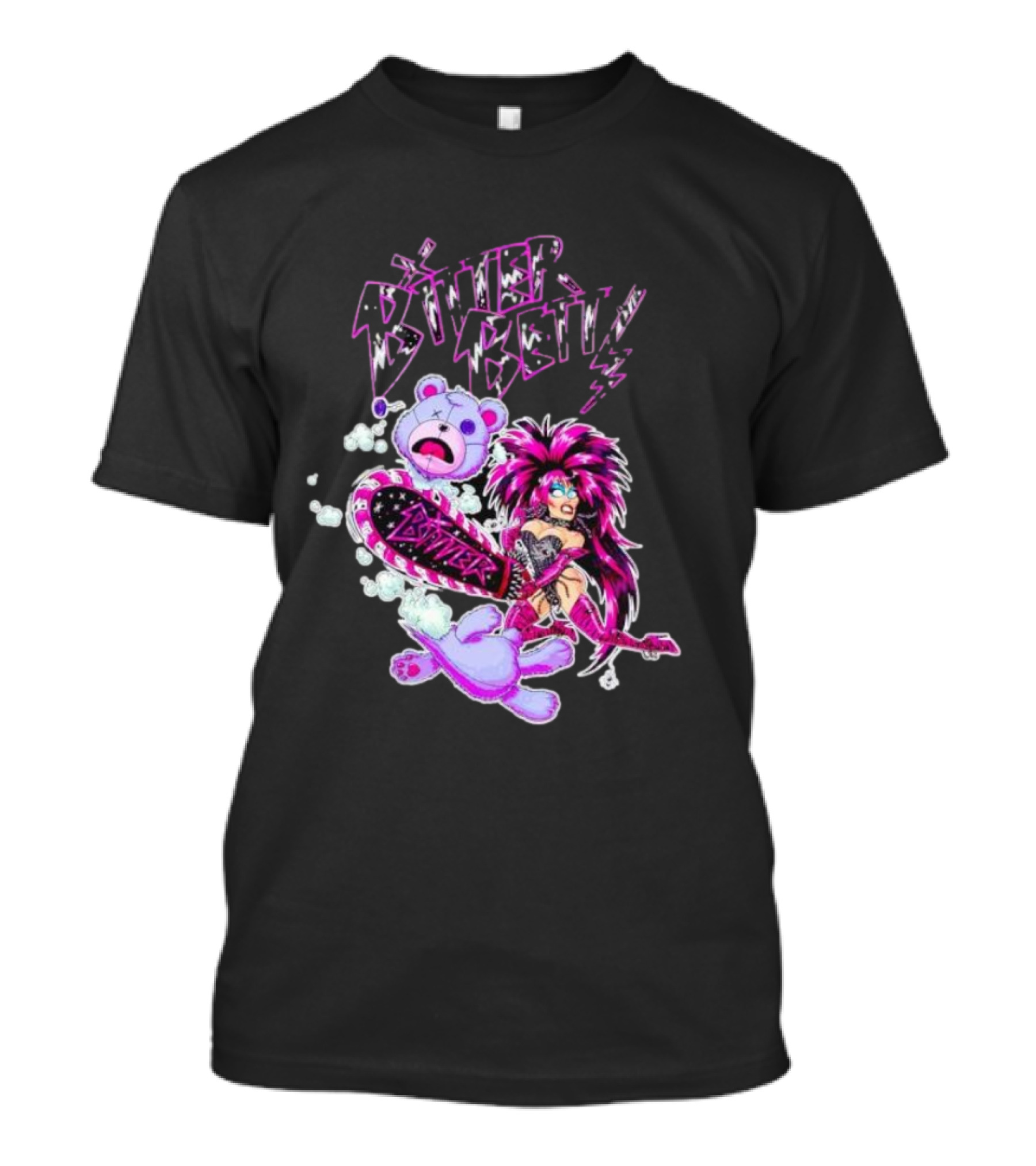 Bitter Betty Chainsaw Pink Chainsaw Fierce Style Teddy Bear T-Shirt