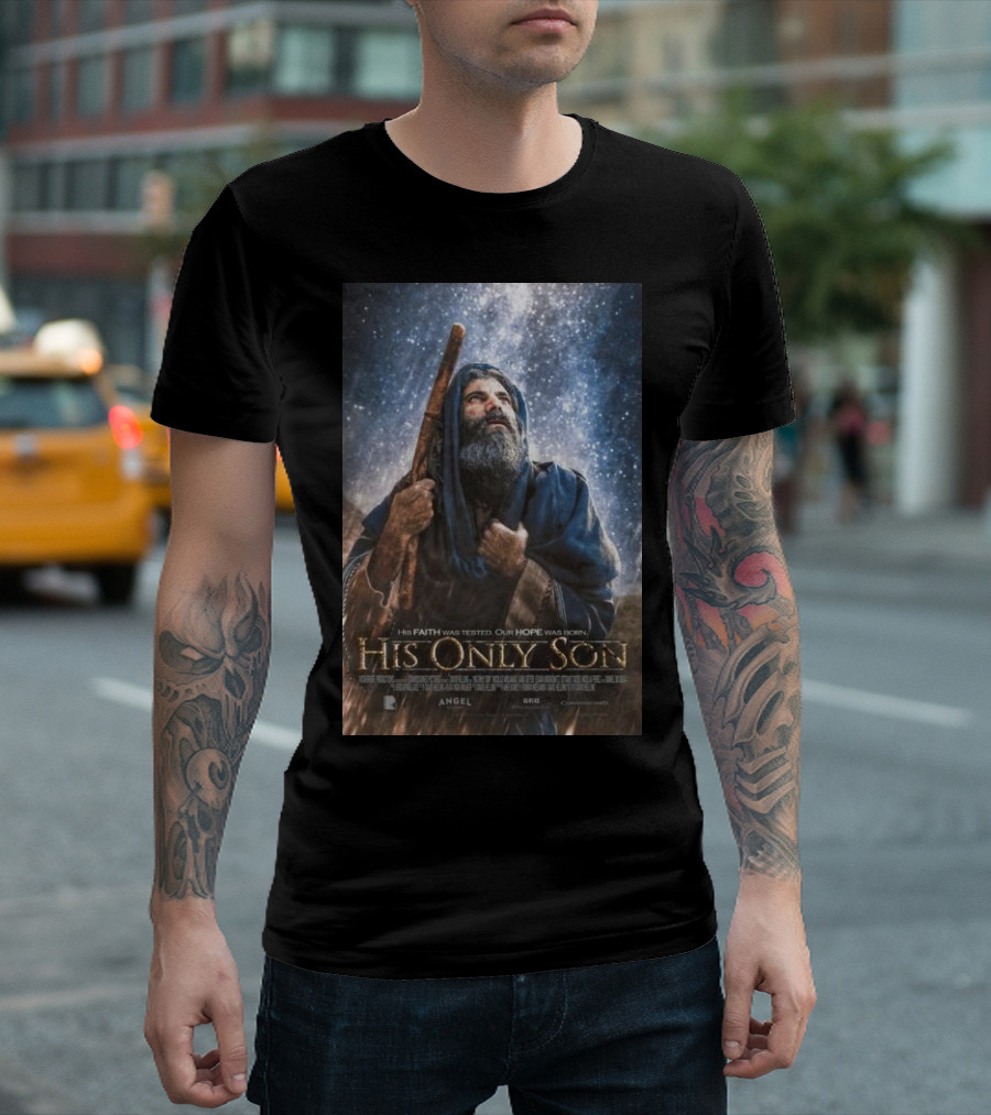 His Faith Was Tested Our Hope Was Born His Only Son Angel Studios Movie T-Shirt