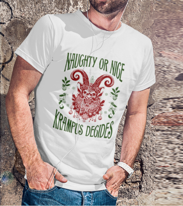 Naughty Or Nice Krampus Decides Demon With Horns And Holiday Decorations T-Shirt