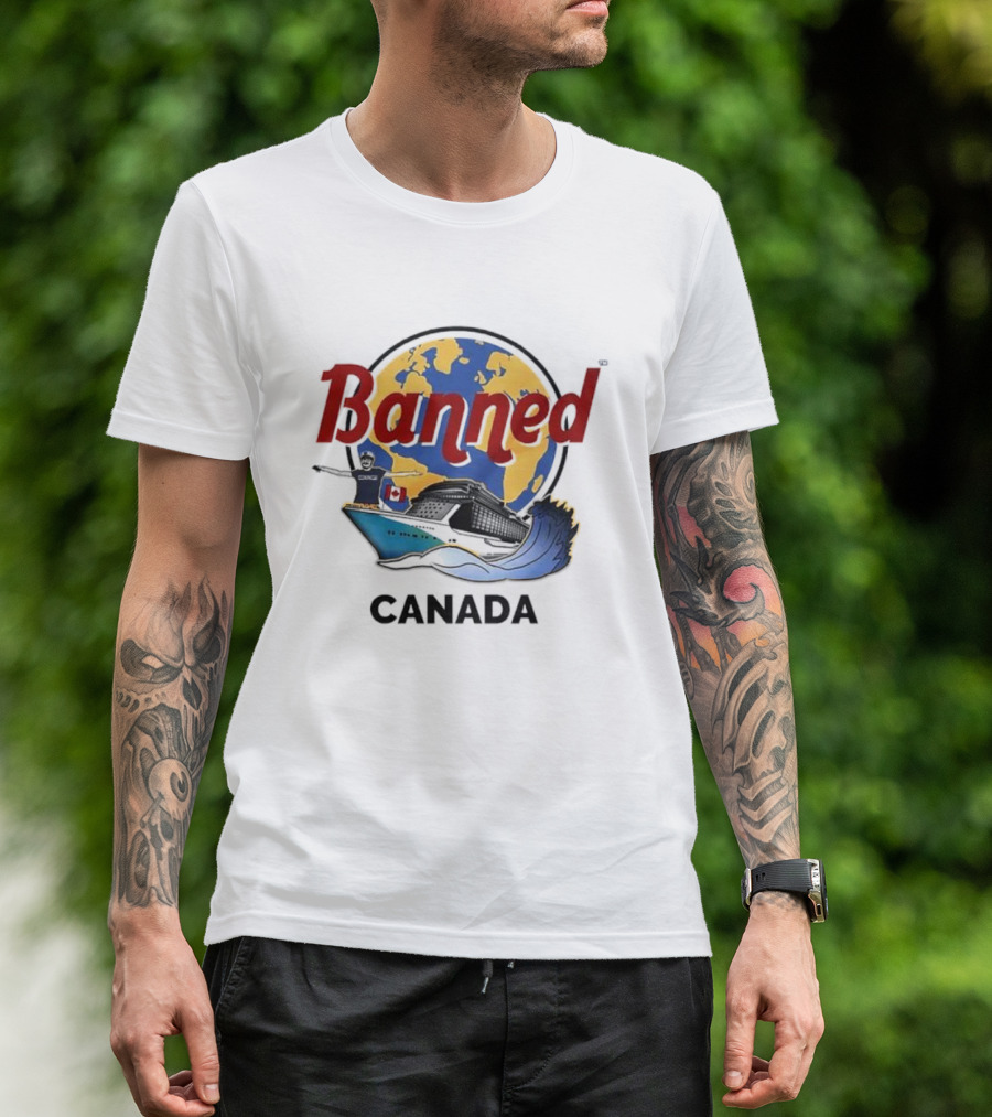 Banned From Canada Map Ship Wave T-Shirt