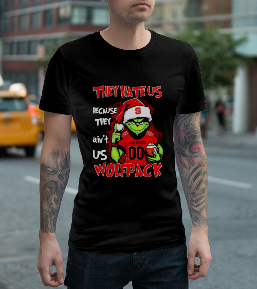 They Hate Us Because They Ain't Us Wolfpack Grinch Christmas 00 Custom Number T-Shirt