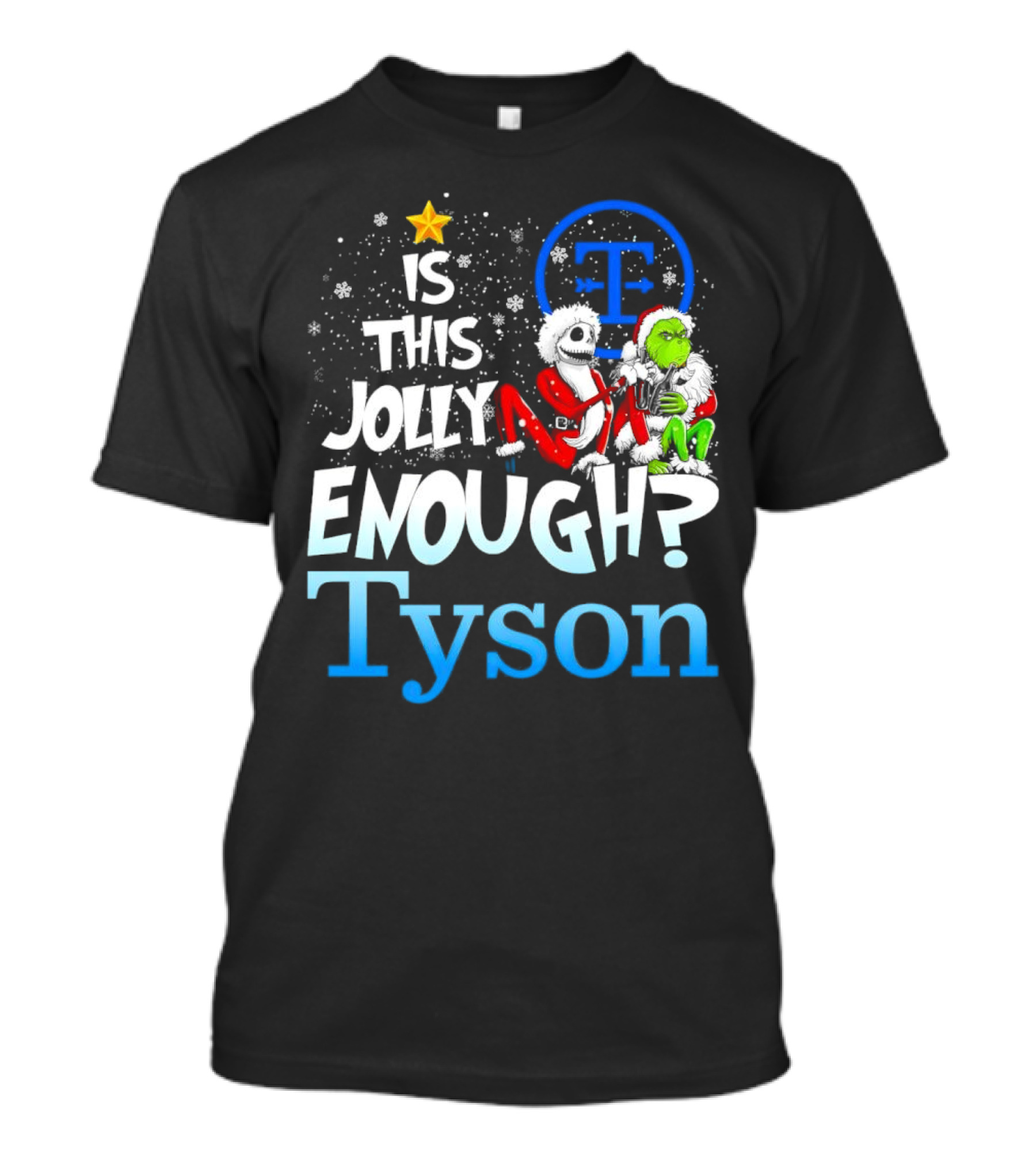 Is This Jolly Enough Jack Skellington And Grinch Tyson T-Shirt