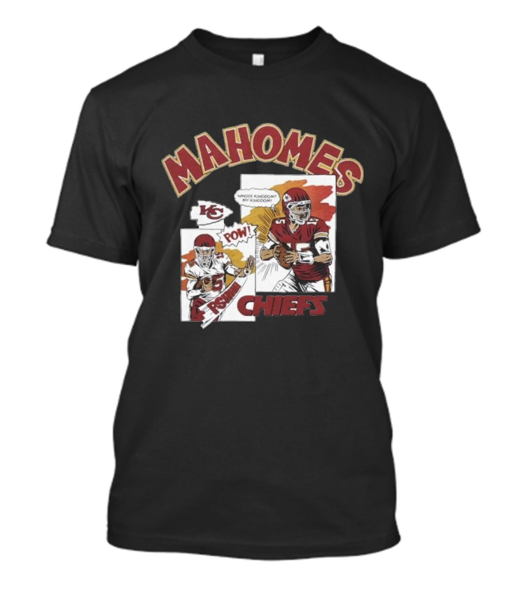 Kansas City Chiefs POW Mahomes Comic Book Whose Kingdom My Kingdom T-Shirt