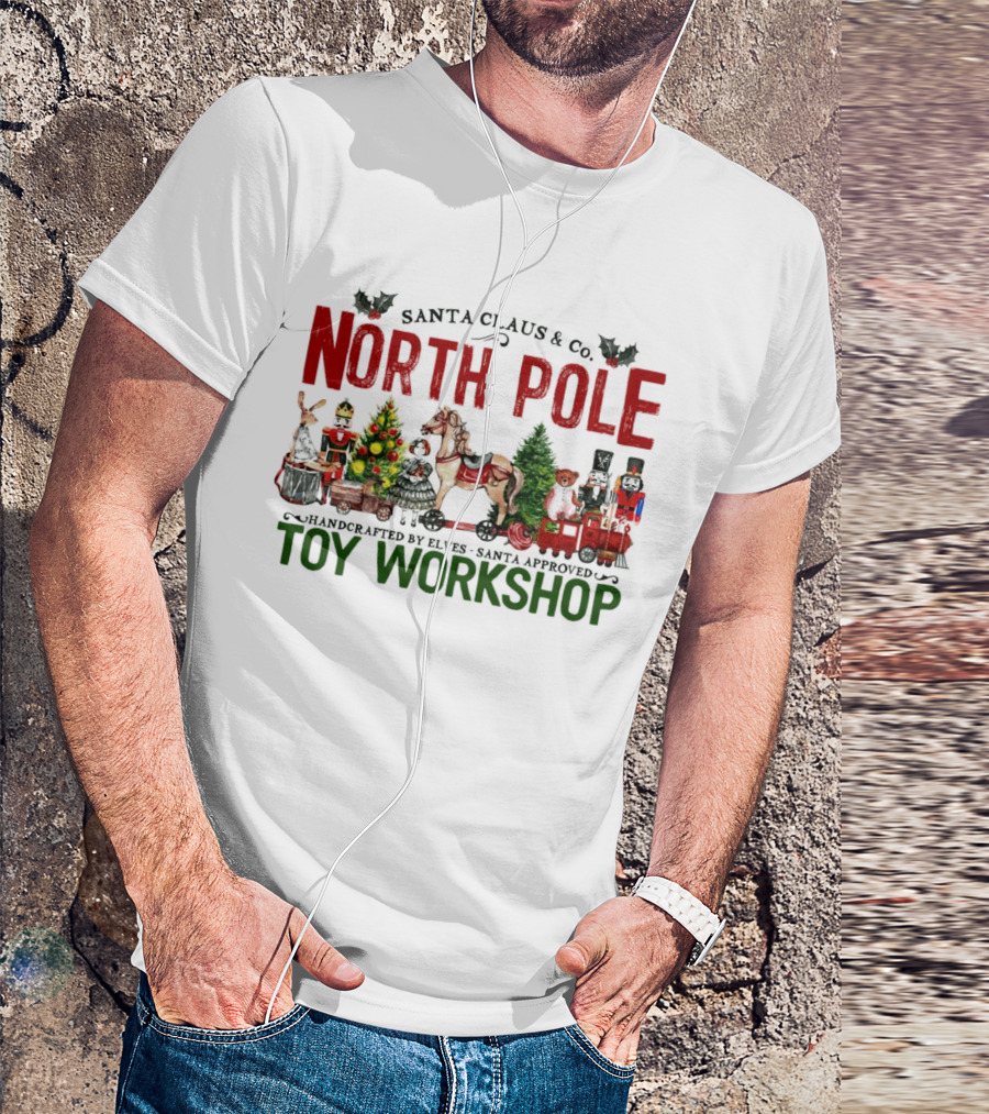 Santa Claus And Co. North Pole Handcrafted By Elves Santa Approved Toy Workshop T-Shirt