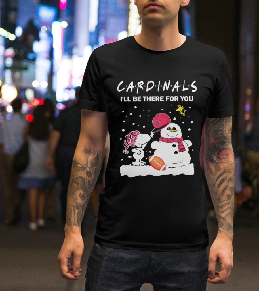Cardinals I'll Be There For You Snoopy And Snowman Christmas T-Shirt