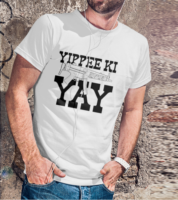 Yippee Ki Yay Retro Action Phrase With Gun T-Shirt