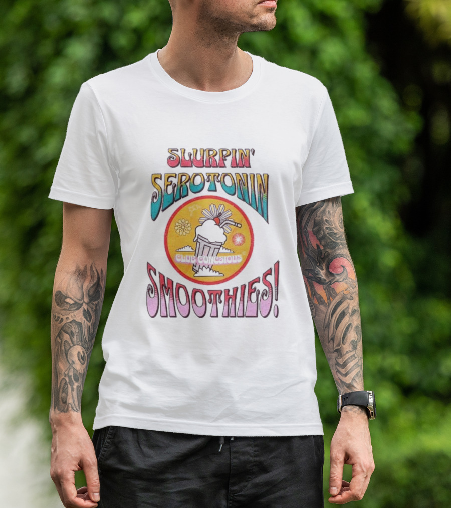 SLURPIN' SEROTONIN SMOOTHIES DELICIOUS T-Shirt