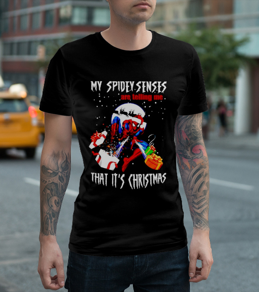 My Spidey Senses Are Telling Me That It's Christmas T-Shirt