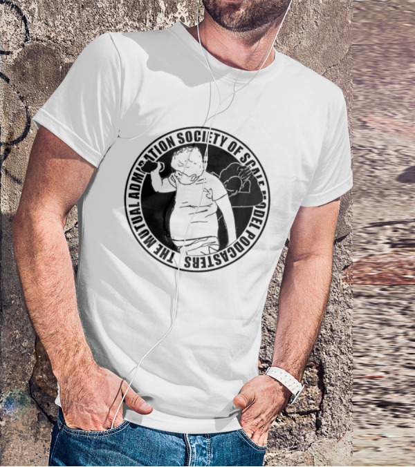 The Mutual Admiration Society Of Scale Model Podcasters T-Shirt