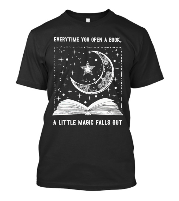 Everytime You Open A Book A Little Magic Falls Out With Starry Crescent Moon And Open Pages T-Shirt