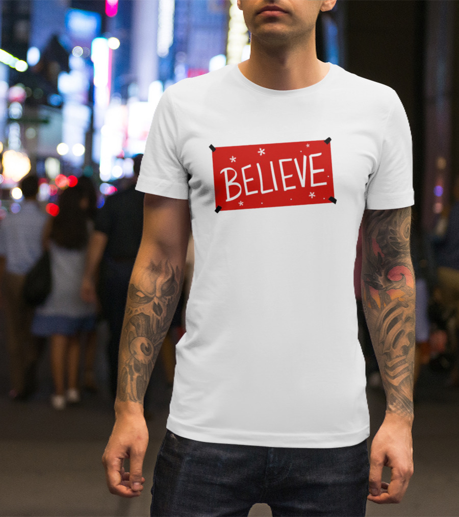 Believe Christmas Holiday Spirit T-Shirt
