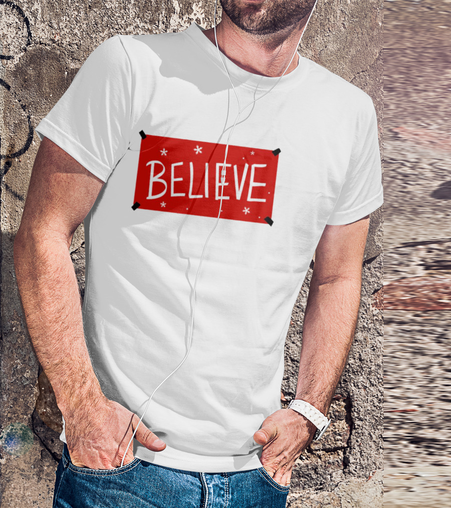 Believe Christmas Holiday Spirit T-Shirt