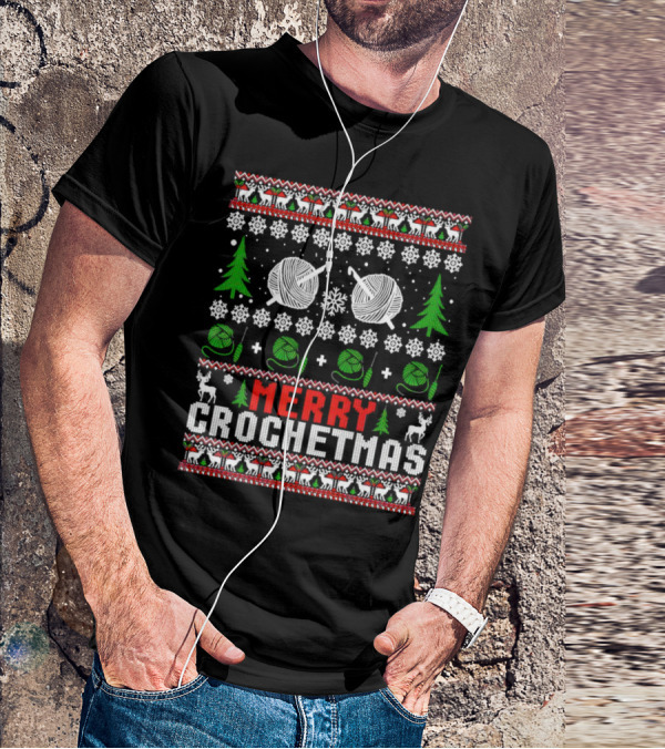 Merry Crochetmas Christmas Yarn Balls Snowflakes Trees Reindeer T-Shirt
