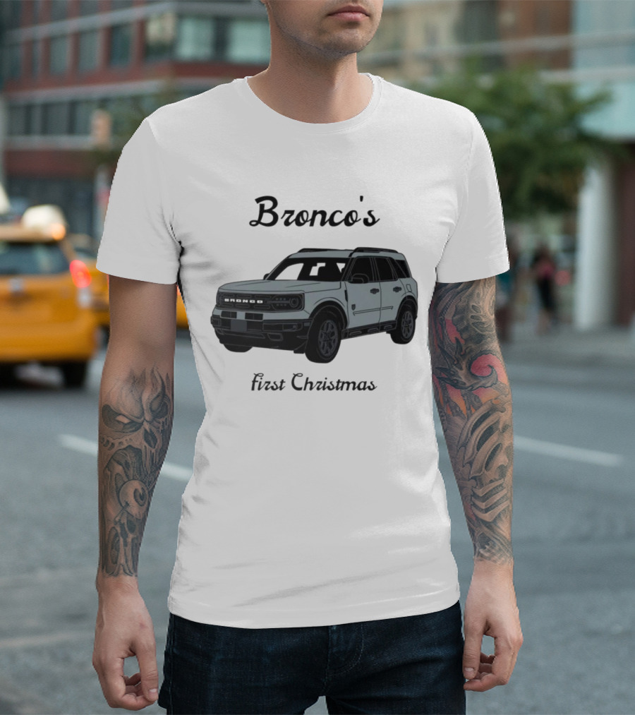 Bronco's First Christmas Ford Bronco Sport T-Shirt
