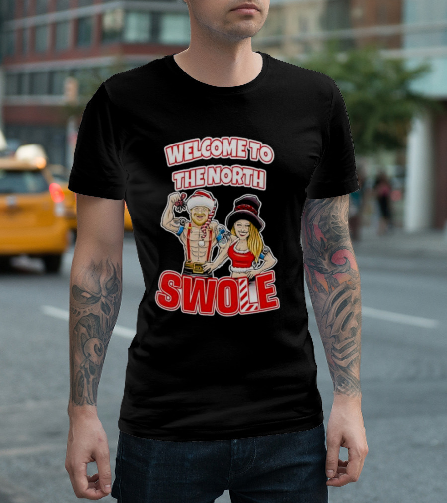 WELCOME TO THE NORTH SWOLE Santa Elf Holiday Fitness Bodybuilding Christmas Holiday T-Shirt