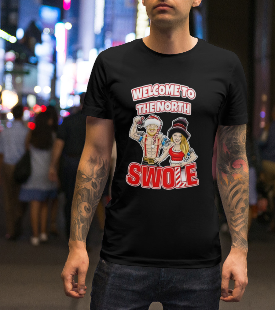 WELCOME TO THE NORTH SWOLE Santa Elf Holiday Fitness Bodybuilding Christmas Holiday T-Shirt