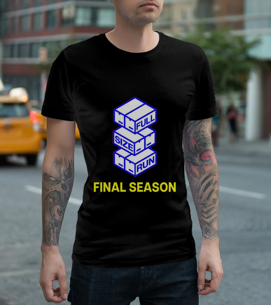 Full Size Run Final Season Sneaker Box Stack T-Shirt