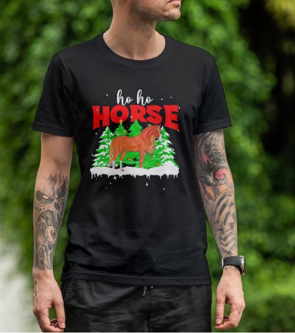 Ho Ho Horse Christmas Trees Snow Holiday T-Shirt