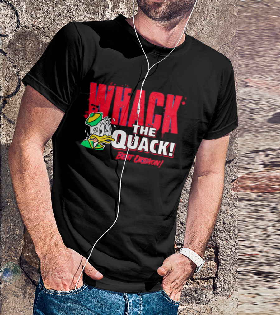 WHACK THE QUACK BEAT OREGON T-Shirt