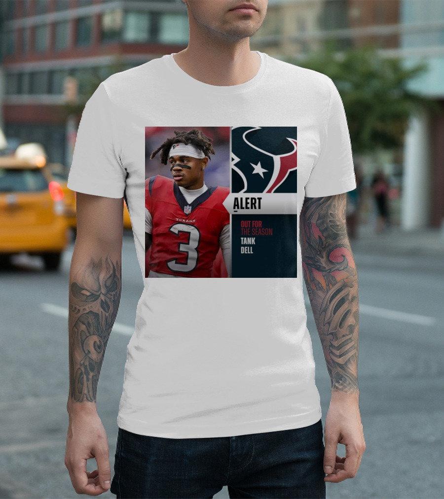 Alert Texans Tank Dell Out For The Season T-Shirt